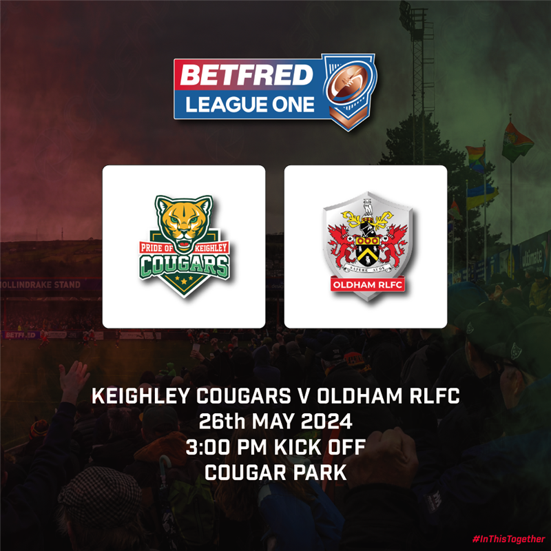 Get Information and buy tickets to League One R10 - Oldham RLFC  on Keighley Cougars