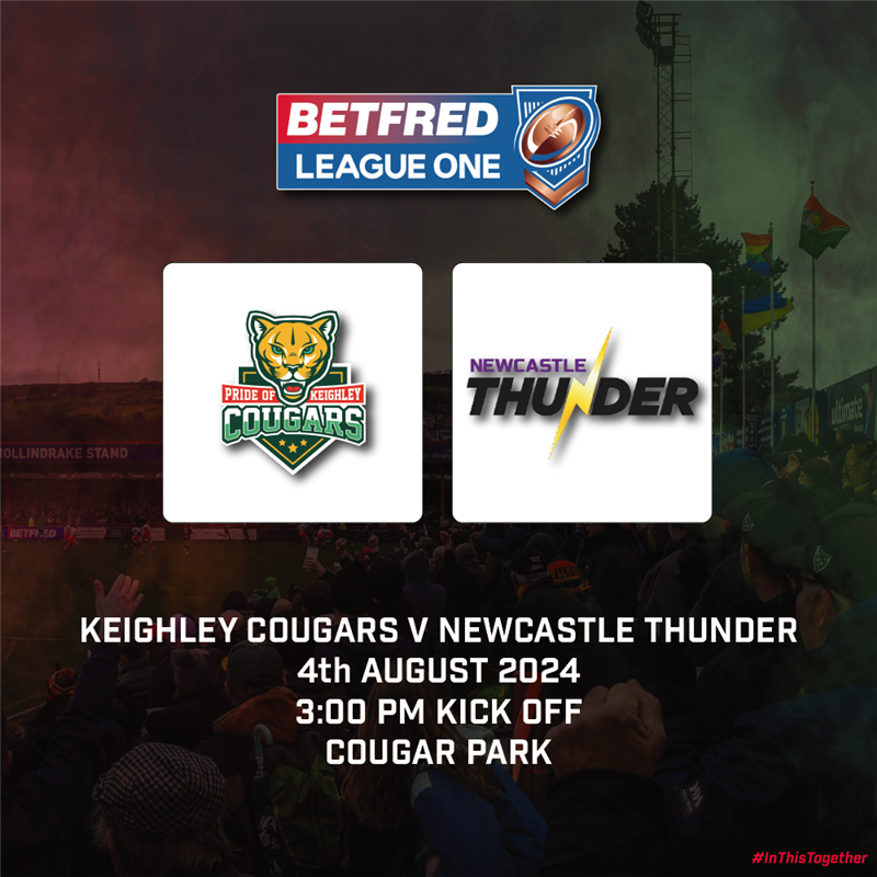 Get Information and buy tickets to League One R19 - Newcastle Thunder  on Keighley Cougars