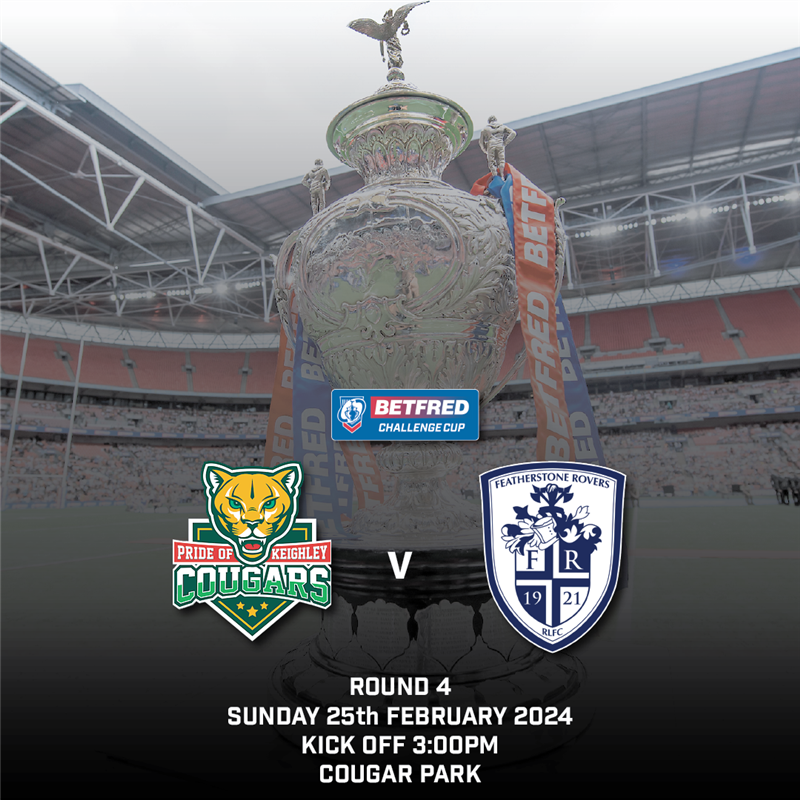 Challenge Cup Round 4 v Featherstone Rovers