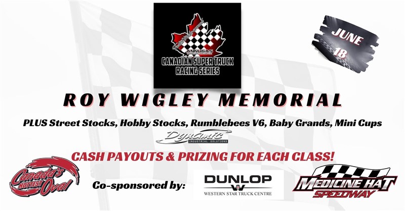 Get Information and buy tickets to ANNUGAS CANADIAN SUPER TRUCKS Roy Wigley Memorial  RACING SERIES Father