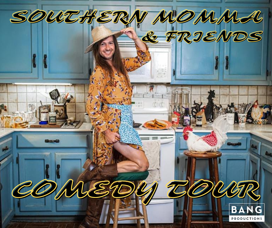 Southern Momma and Friends Comedy Tour Information