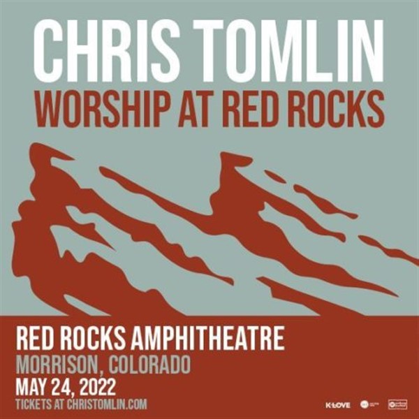 CONCERT SHUTTLE to RED ROCKS CHRIS TOMLIN WORSHIP AT RED ROCKS on may. 24, 17:30@Red Rocks AmphitheatreMorrison, Colorado - Buy tickets and Get information on Denver Concert Bus denverconcertbus.com