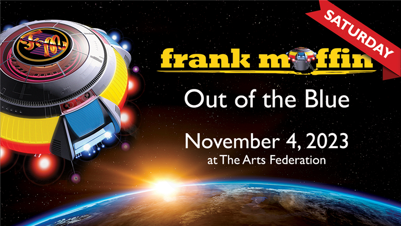 Get Information and buy tickets to Frank Muffin Tribute Benefit - NIGHT 1 Electric Light Orchestra: Out of the Blue on Frank Muffin
