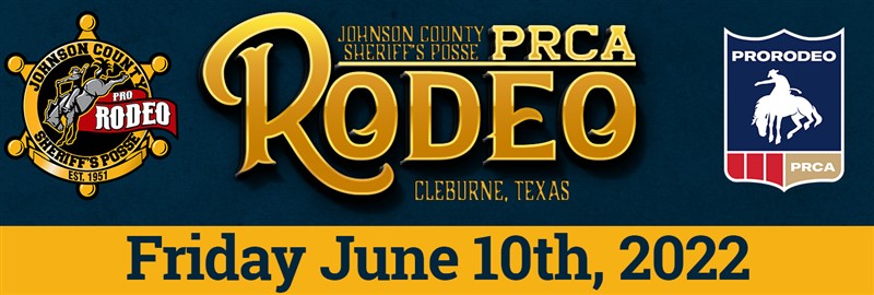 Get Information and buy tickets to JCSP PRCA Rodeo Friday June 10th, 2022 on Johnson County Sheriff's Posse