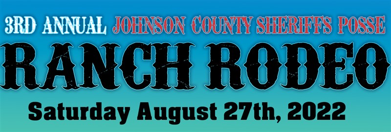 Get Information and buy tickets to 3rd Annual JCSP Ranch Rodeo  on Johnson County Sheriff's Posse
