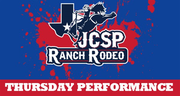 Get Information and buy tickets to 5th Annual JCSP Ranch Rodeo Thursday Perf on ticketrodeo com