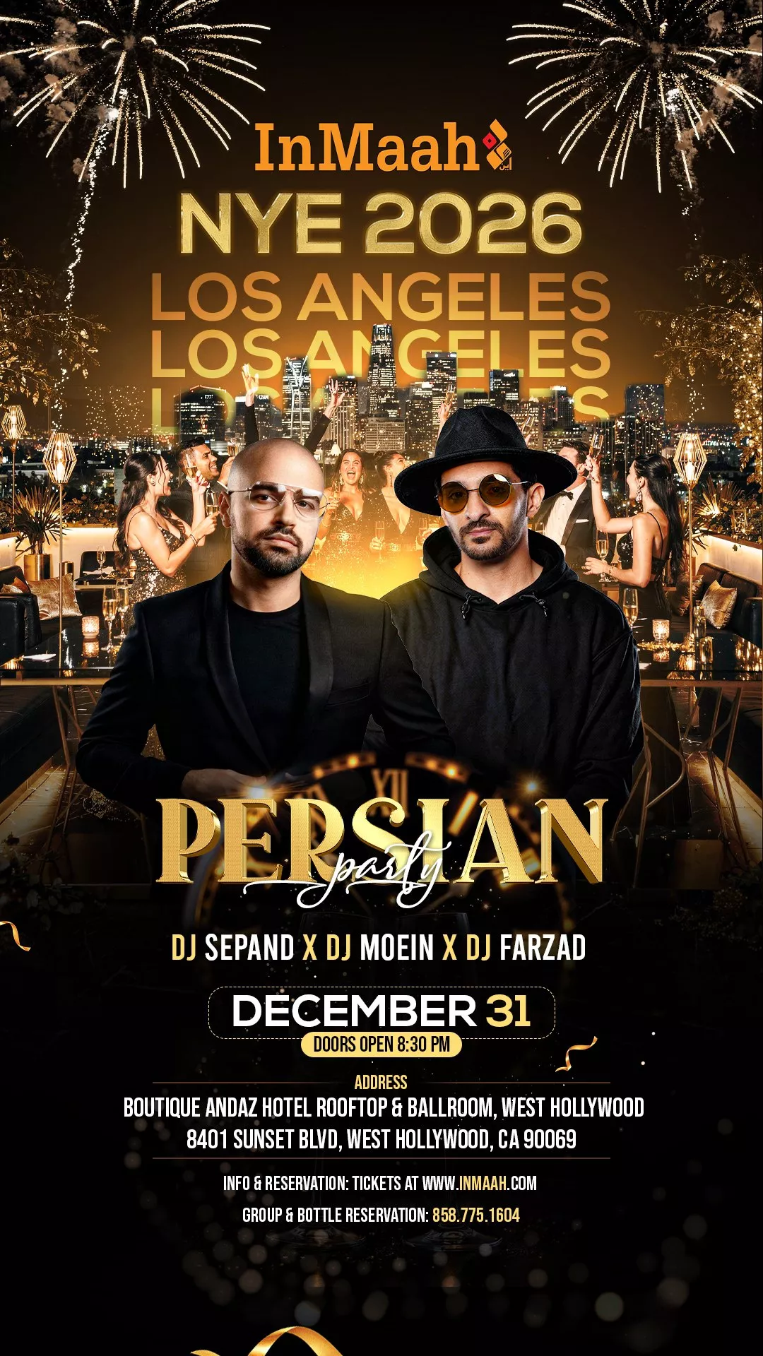 Get information & buy tickets toLos Angeles Rooftop NYE 2026 Persian Party Featuring DJ Sepand, DJ Moeen, and DJ Farzad on Dec 31, 21:00 @Andaz West Hollywood