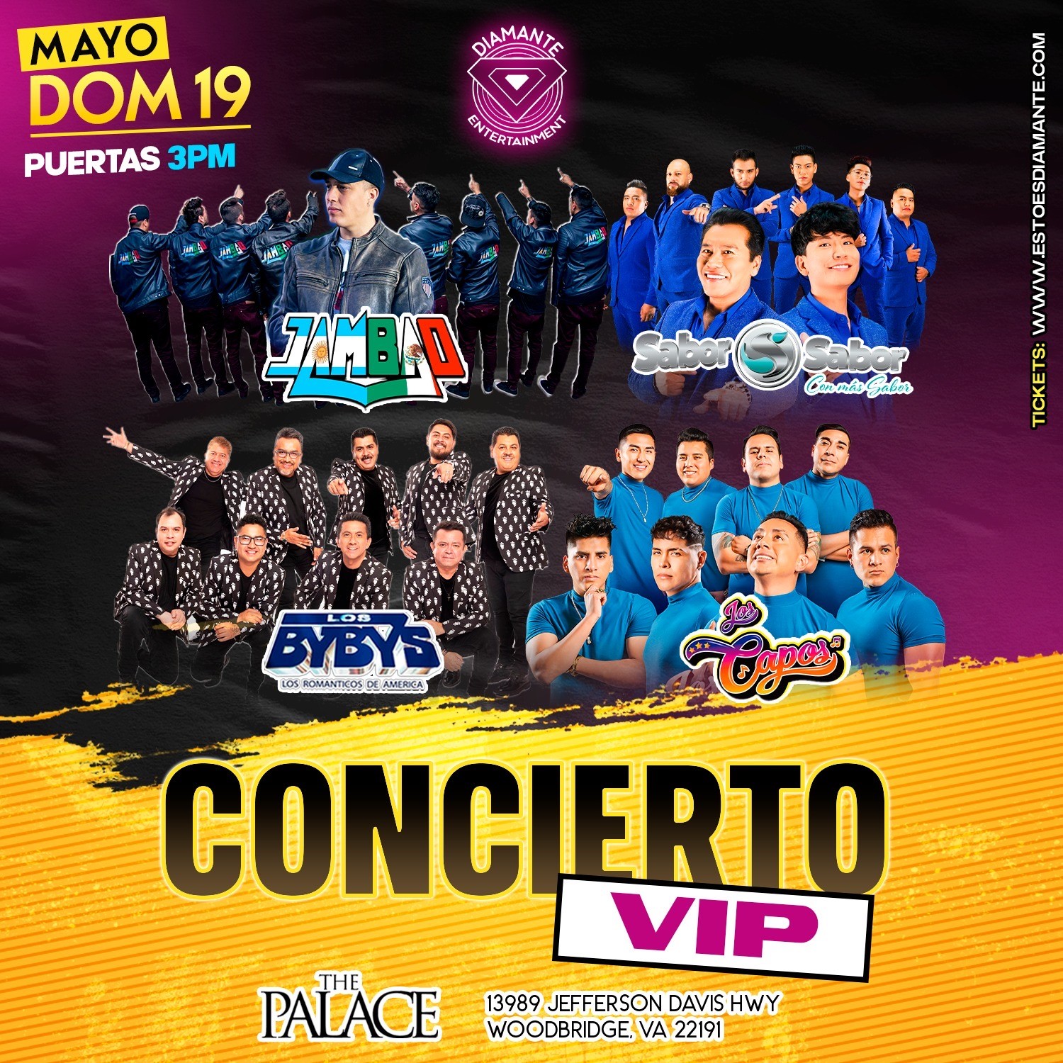 CONCIERTO VIP (JAMBAO | SABOR SABOR | LOS BYBYS | LOS CAPOS  on May 19, 15:00@THE PALACE - Pick a seat, Buy tickets and Get information on Diamante Entertainment 