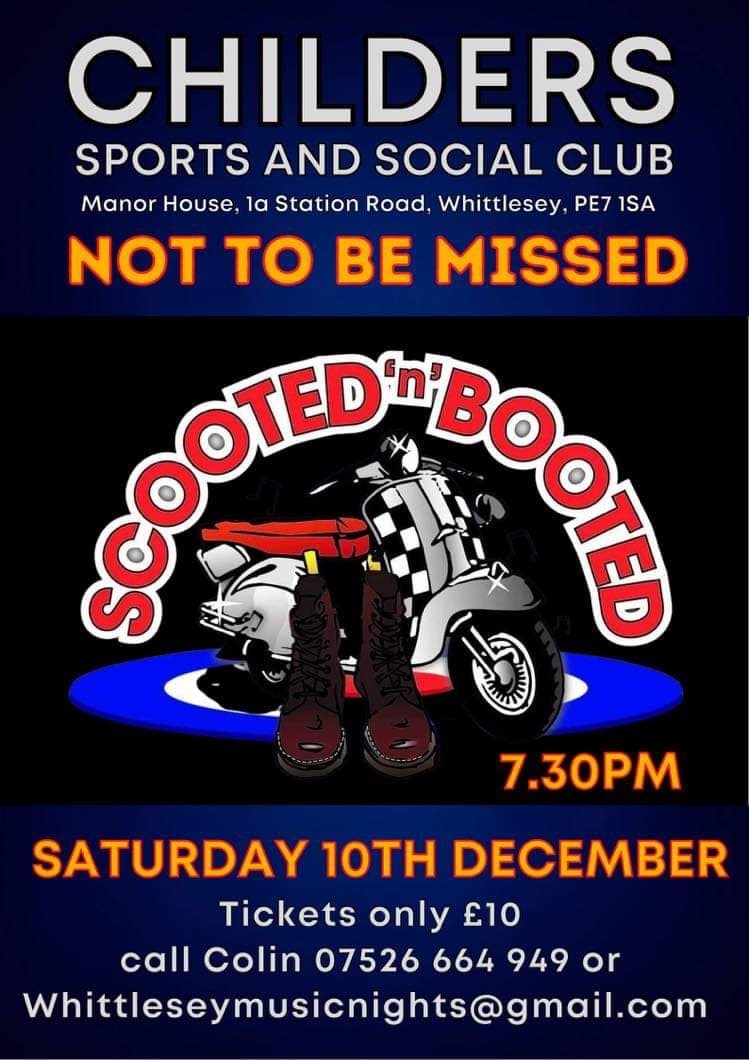 SCOOTED AND BOOTED NIGHT  on dic. 10, 19:30@Childers Sports and Social Club - Buy tickets and Get information on whittlesey music nights 