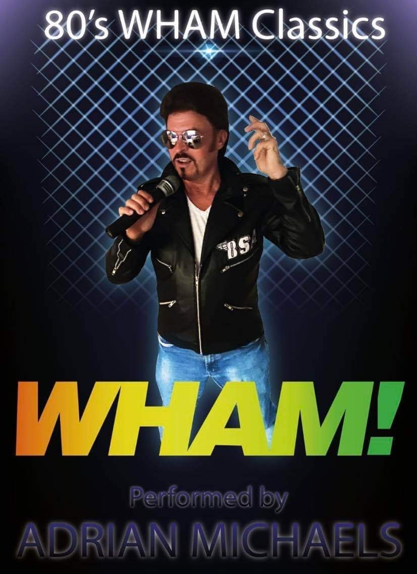 Wham and 80’s night  on Jul 08, 19:30@Yaxley Football Club - Buy tickets and Get information on whittlesey music nights 