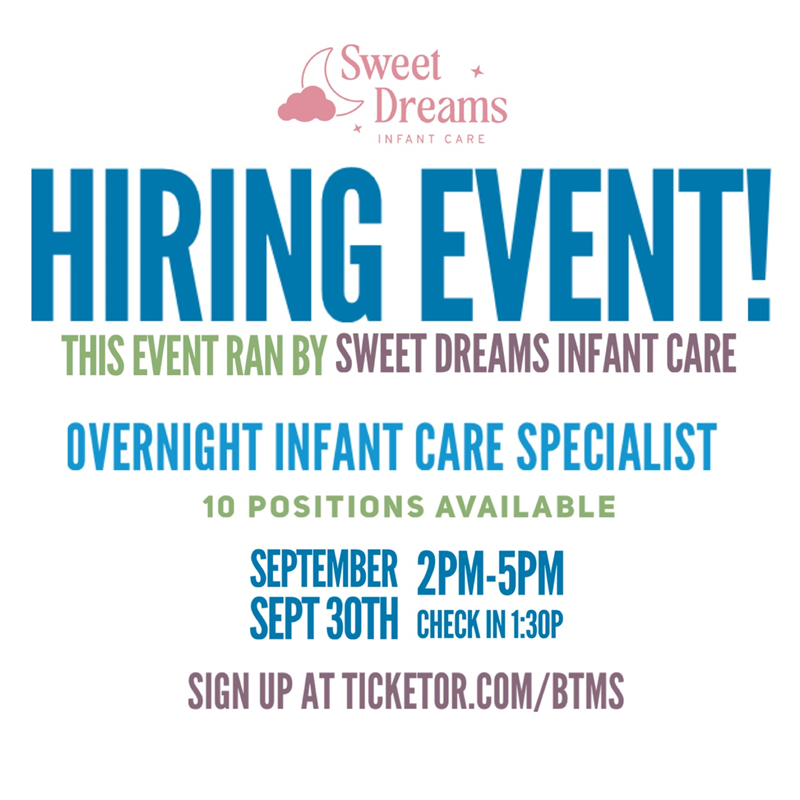 Hiring Event by Sweet Dreams Infant Care Inc