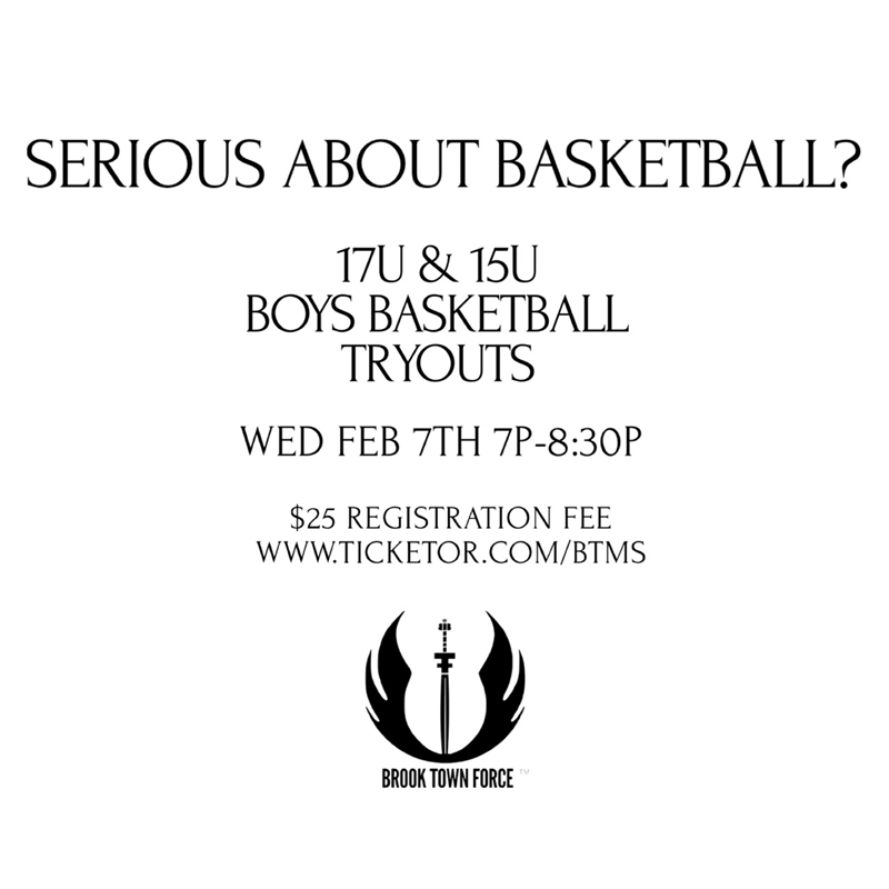 17U & 15U Brook Town Force Boys Travel Basketball Tryouts