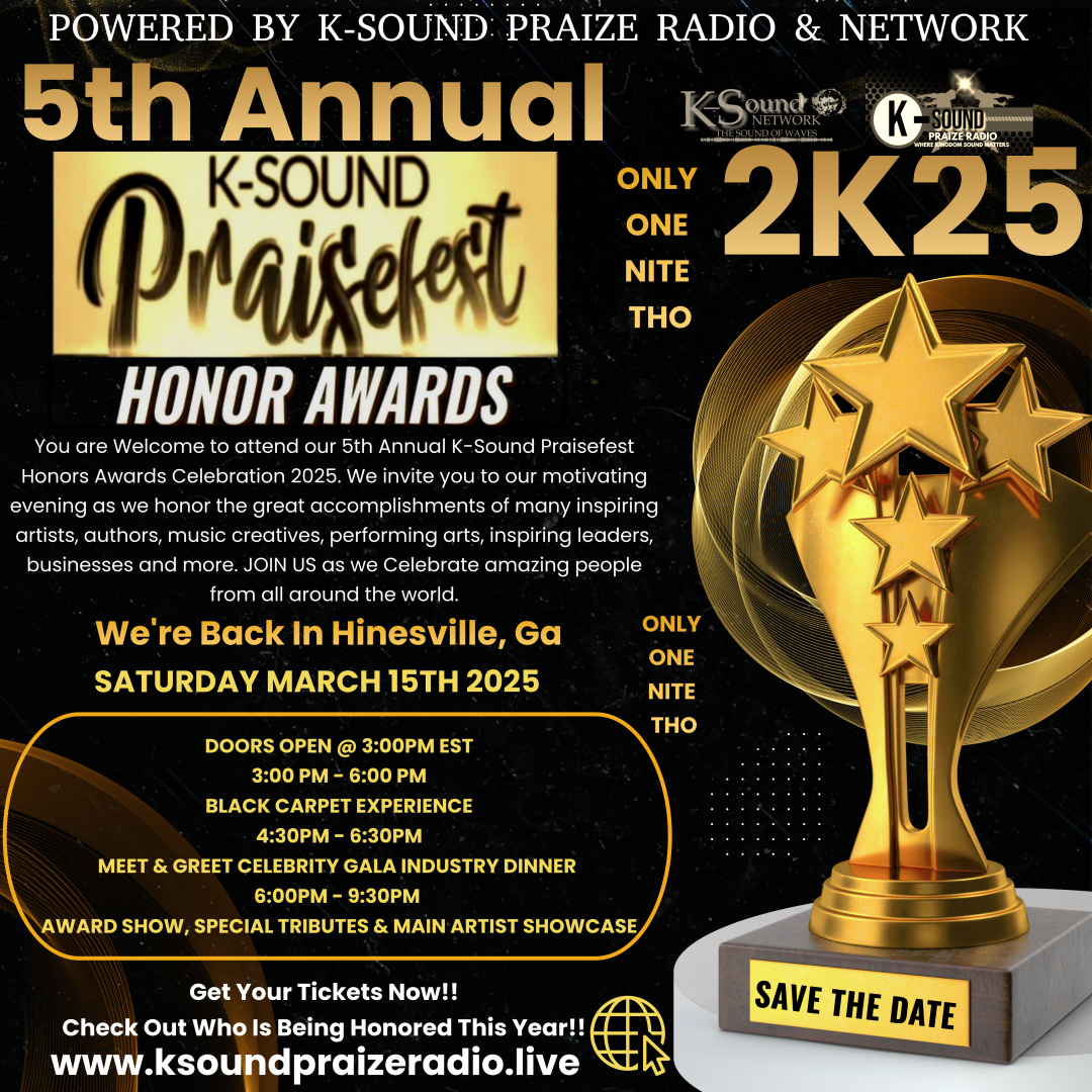 Obtenez des informations et achetez des billets pour5th Annual K-Sound Praisefest Honor Awards 2025 Only One Night Tho' on mars 15, 15:00 @Hinesville, GA Official Location TBA