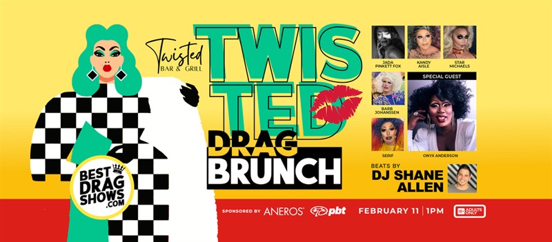 Get Information and buy tickets to Twisted Drag Brunch The Colony