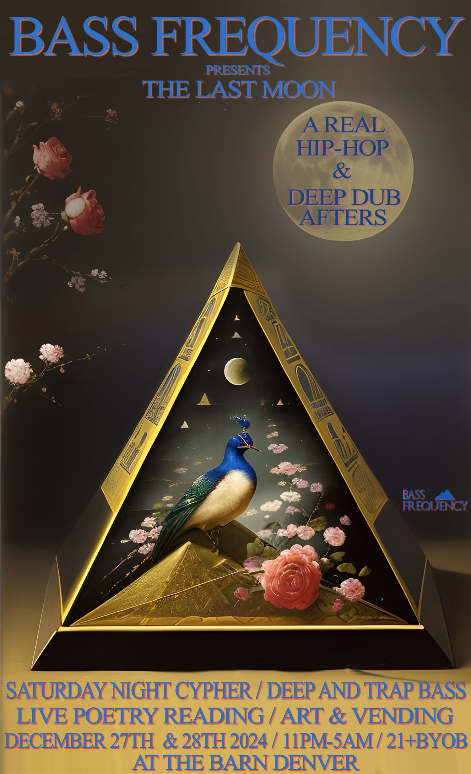 NIGHT TWO BASS FREQUENCY PRESENTS THE LAST MOON.. A REAL HIP-HOP AND DEEP DUB TWO NIGHT AFTERS EVENT image