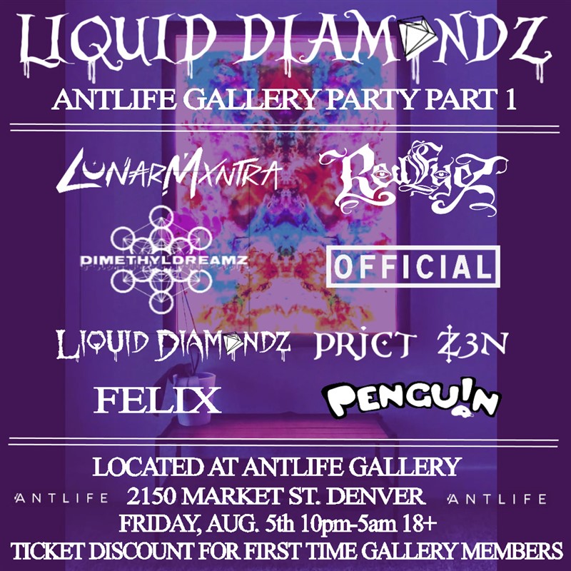Liquid Diamondz AntLife Gallery Party Part 1