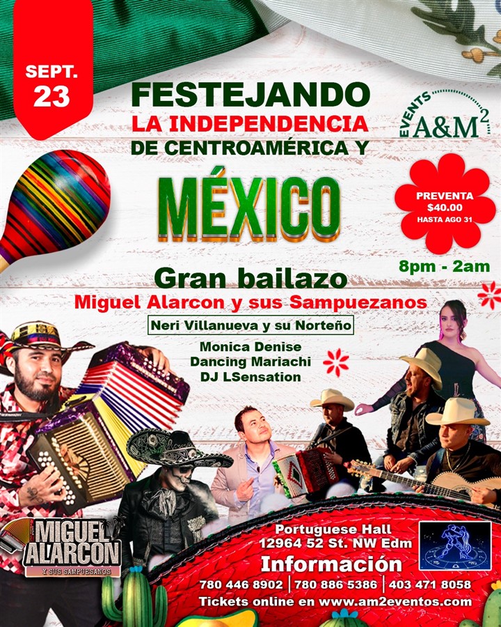 Get Information and buy tickets to Fiestas de Independencia Edmonton on A&M2 Events