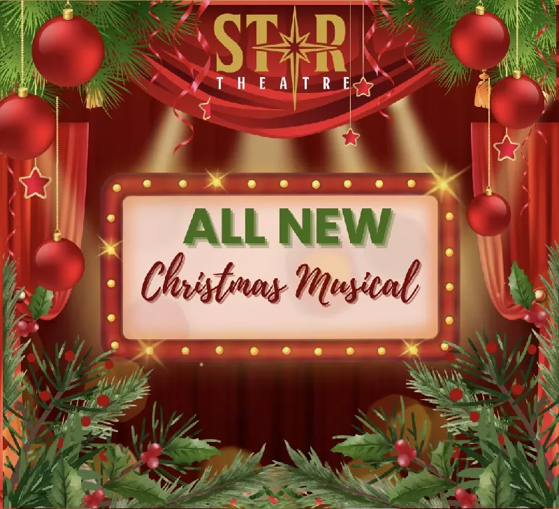 Get Information and buy tickets to All-New Christmas Musical!  on Star Theatre