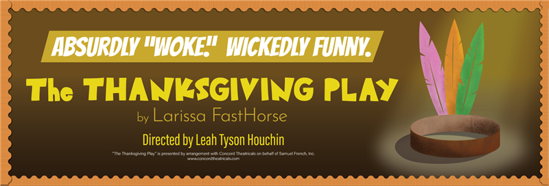 The Thanksgiving Play (Nov 20th)