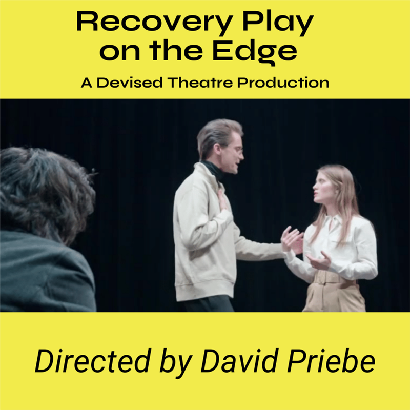 Get Information and buy tickets to The Recovery Play on The Edge a Devised Theatre Production on The EDGE Theatre