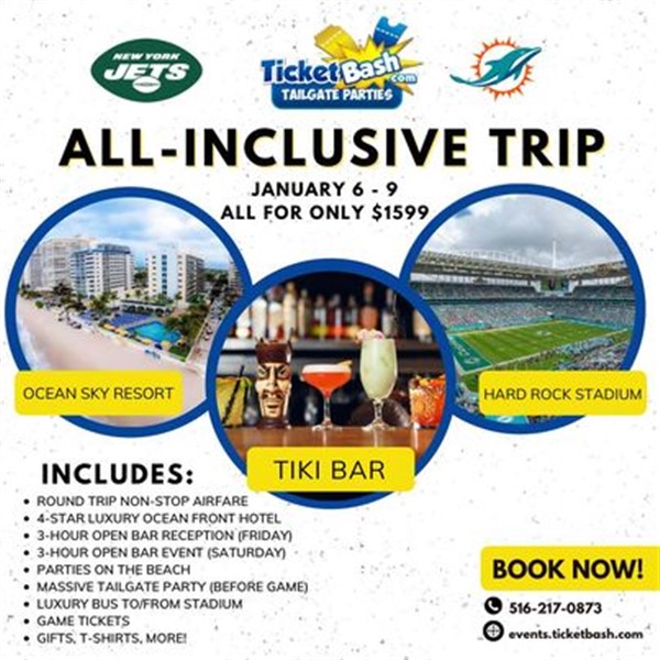 All Inclusive Trip January 6-9 Dolphins vs. Jets  on Jan 06, 10:00@Hard Rock Stadium - Buy tickets and Get information on Ticketbash Tailgate Parties events.ticketbash.com