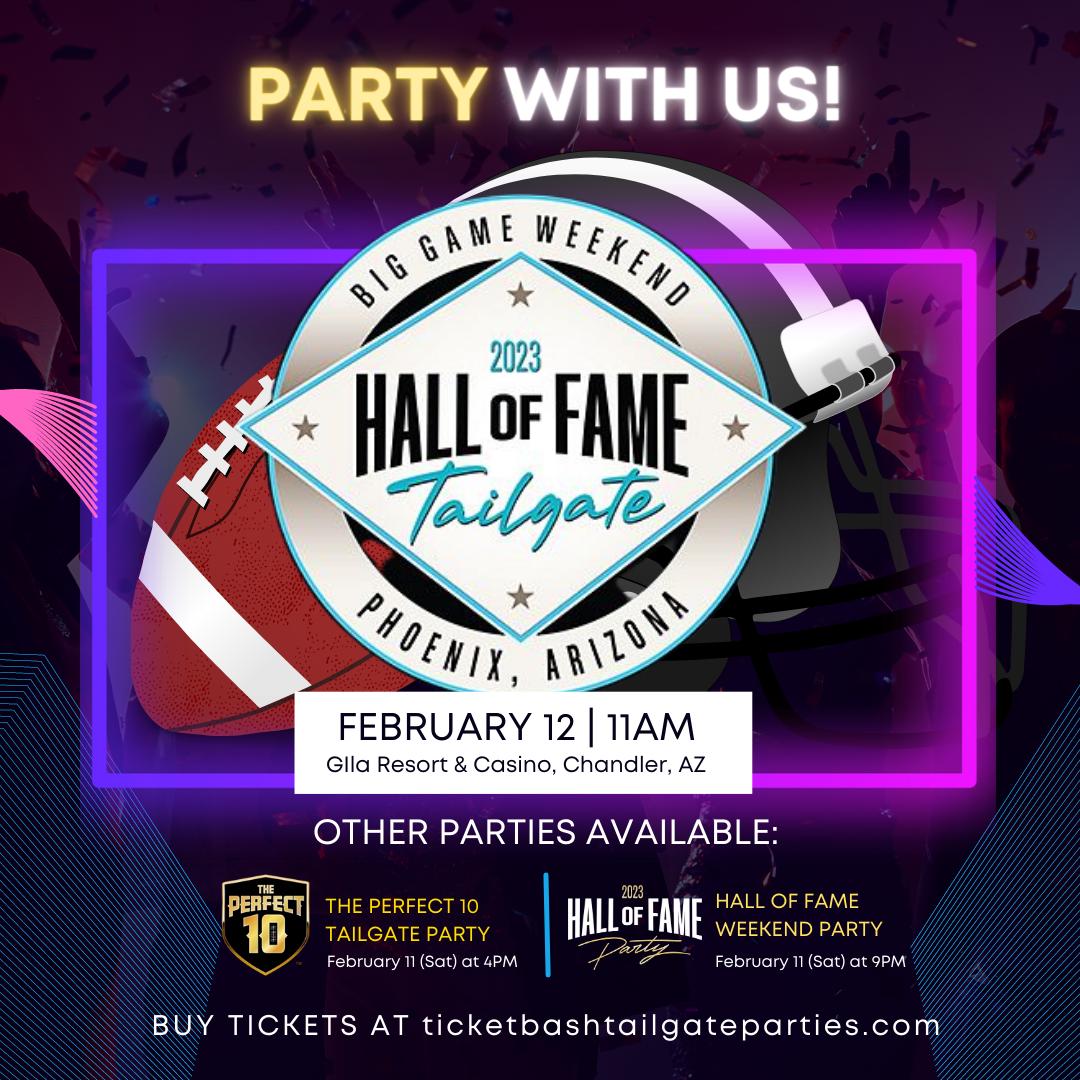 2023 Super Bowl Hall Of Fame Weekend Tailgate + Watch Party  on Feb 12, 11:00@Gila Resort and Casino - Buy tickets and Get information on Ticketbash Tailgate Parties ticketbashtailgateparties.com