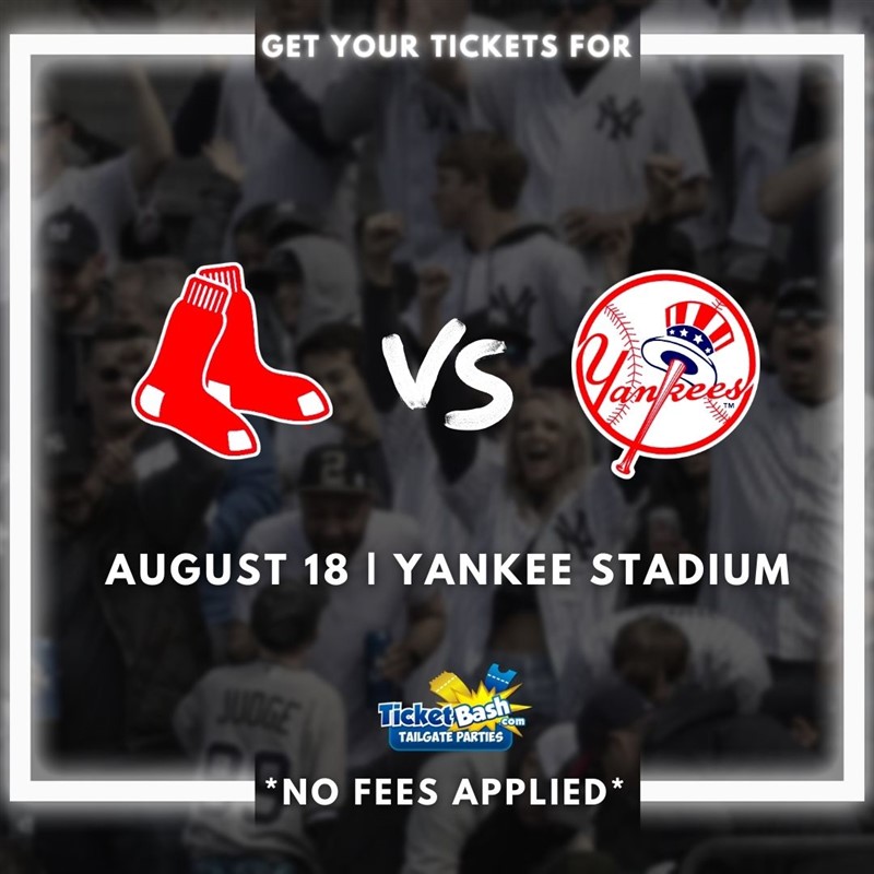 Get Information and buy tickets to Yankees vs Red Sox Tailgate Party  on Ticketbash Tailgate Parties