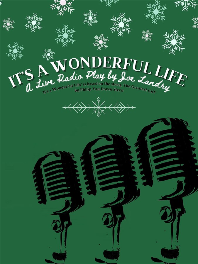 It's a Wonderful Life A Live Radio Play by Joe Landry