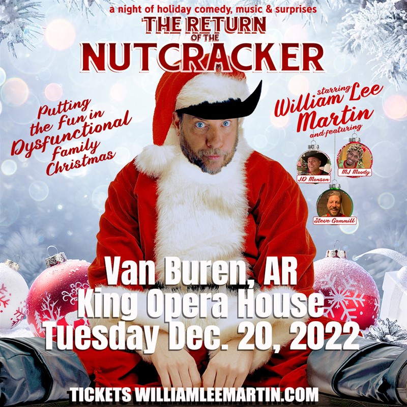 Get Information and buy tickets to William Lee Martin Return of the Nutcracker on Arts On Main-King Opera House