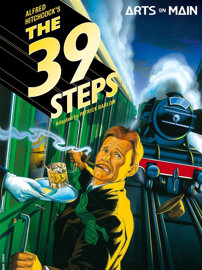 Get Information and buy tickets to The 39 Steps Arts On Main Theater production on Arts On Main-King Opera House