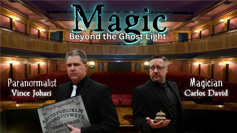 Get Information and buy tickets to Magic - Beyond the Ghost Light Vince Johari & Carlos David on Arts On Main-King Opera House