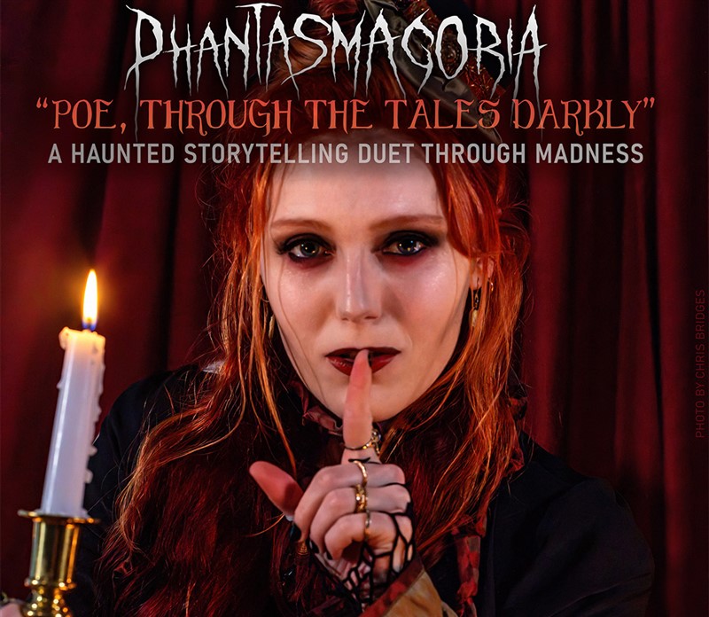 Get Information and buy tickets to Phantasmagoria "Poe, Through The Tales Darkly" on Great Northern Artists Collaborative 
