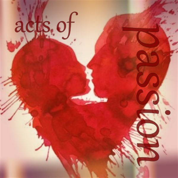 Acts of Passion ~ Rated M 15+ image