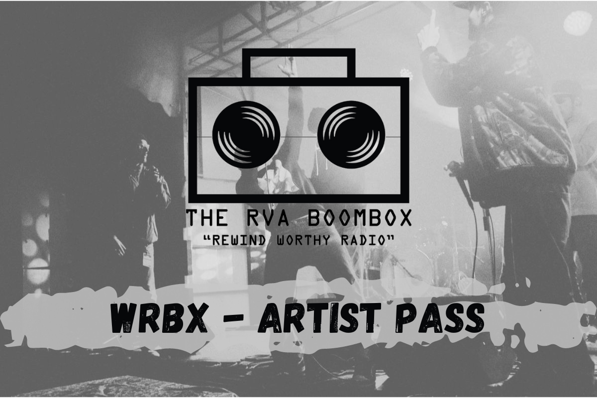 WRBX-ARTIST PASS Performing artist, writers, producers, lyricist, singers etc., you know who you are. on Nov 23, 00:00@WRBX-RVA Boombox Live Broadcast Studio - Buy tickets and Get information on WRBX-RVA Boombox 