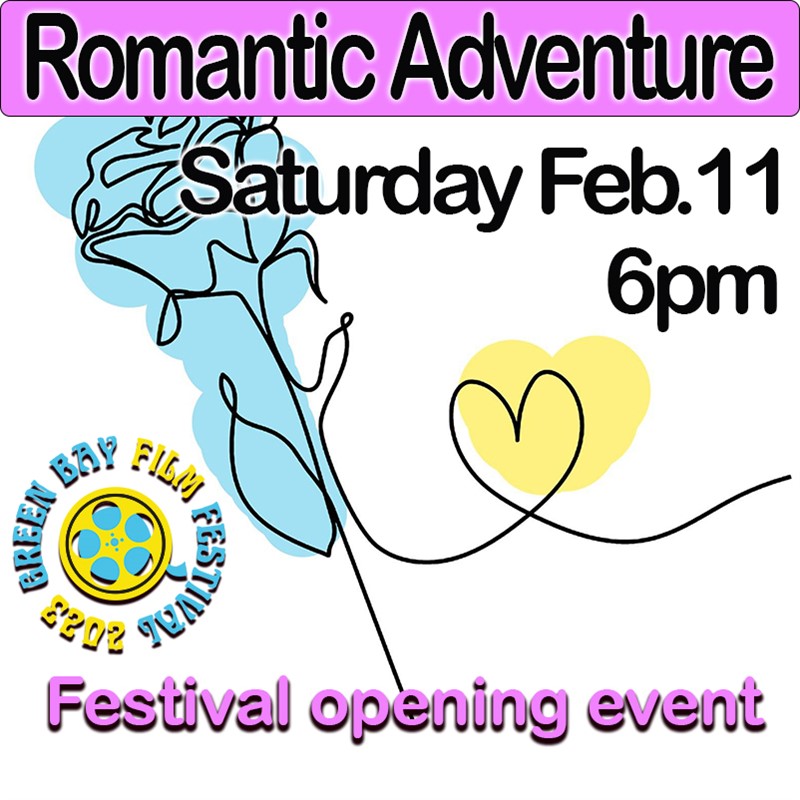 Green Bay Film Festival's Romantic Adventure