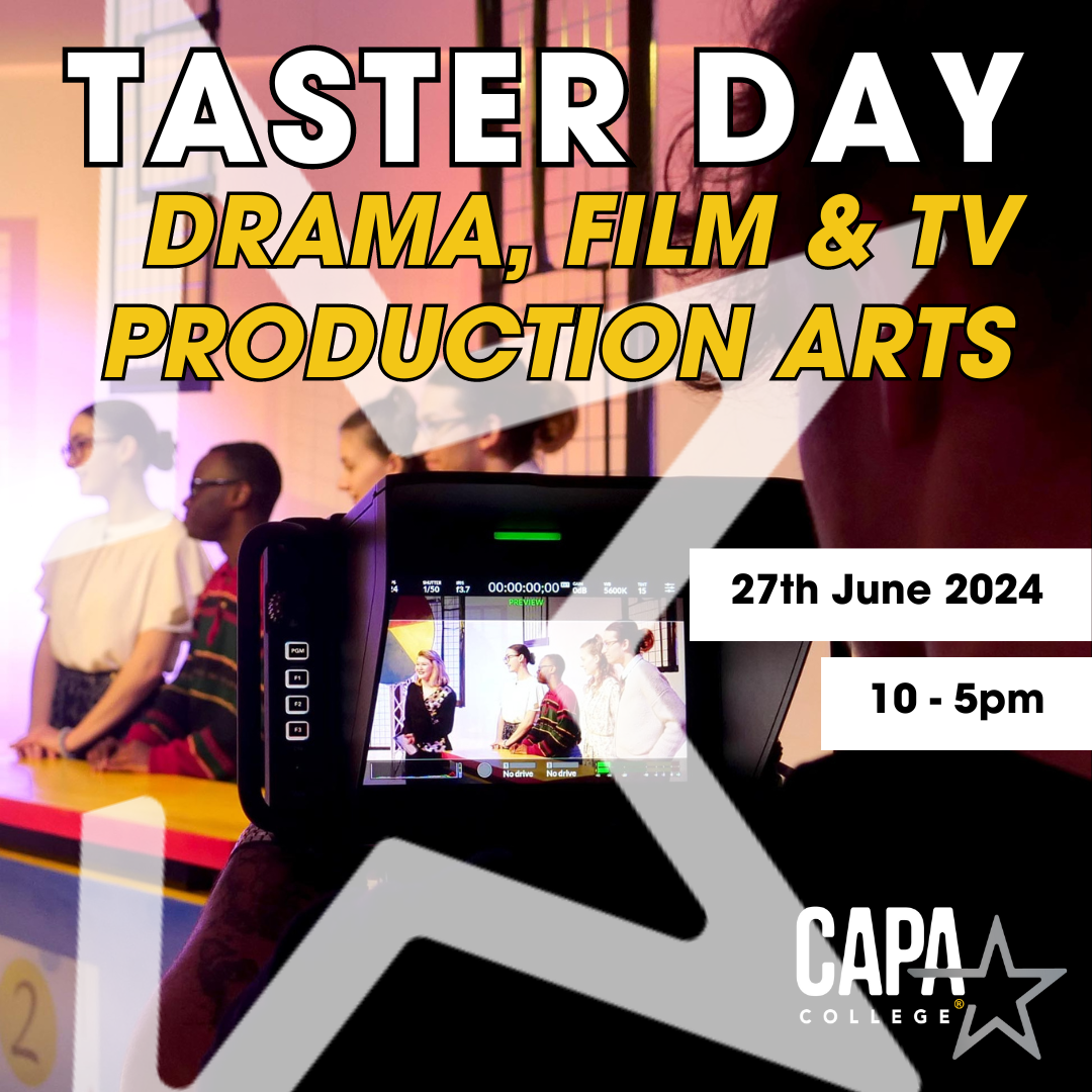 Year 10 Taster Day- DRAMA, FILM & TV, PRODUCTION ARTS  on jun. 27, 10:00@CAPA College - Compra entradas y obtén información enCAPA College capa.college