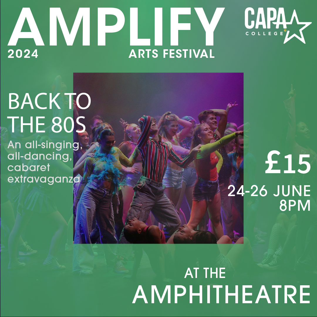 Back to the 80's  on Jun 26, 20:00@The Amphitheatre - Buy tickets and Get information on CAPA College capa.college