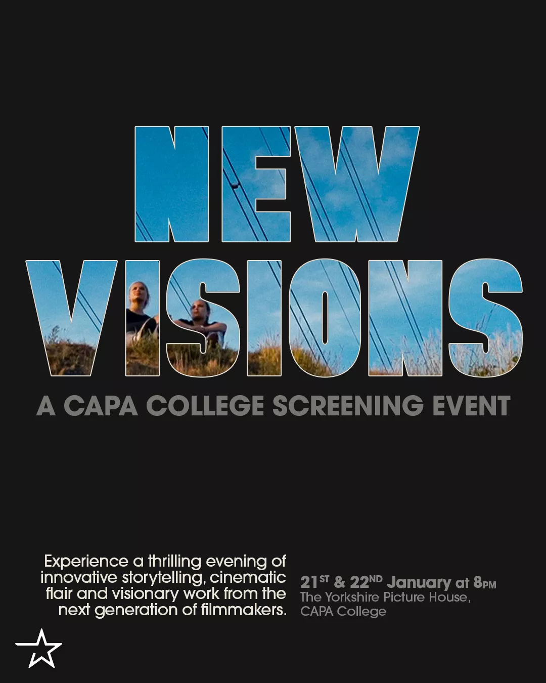 Get information, pick a seat & buy tickets toNew Visions CAPA College Film Screening on Jan 21, 18:30 @The Yorkshire Picture House | CAPA College