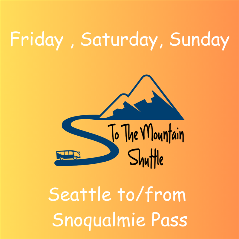 Get Information and buy tickets to Extended Season | Friday-Sunday Seattle to/from Snoqualmie Pass on To The Mountain Shuttle, LLC