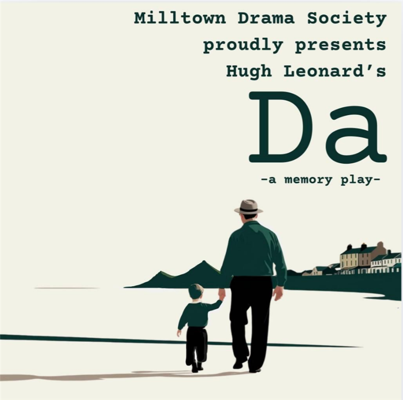 Get Information and buy tickets to Milltown Drama Society presents "Da" by Hugh Leonard Friday 28th March on Milltown Drama Society