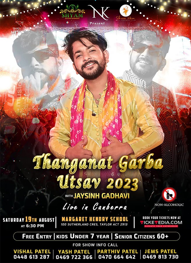 Get Information and buy tickets to JAYSINH GADHAVI LIVE IN CANBERRA (Total Free Entry with Registration) Thanganat Garba Utsav 2023 on www ticketedia com