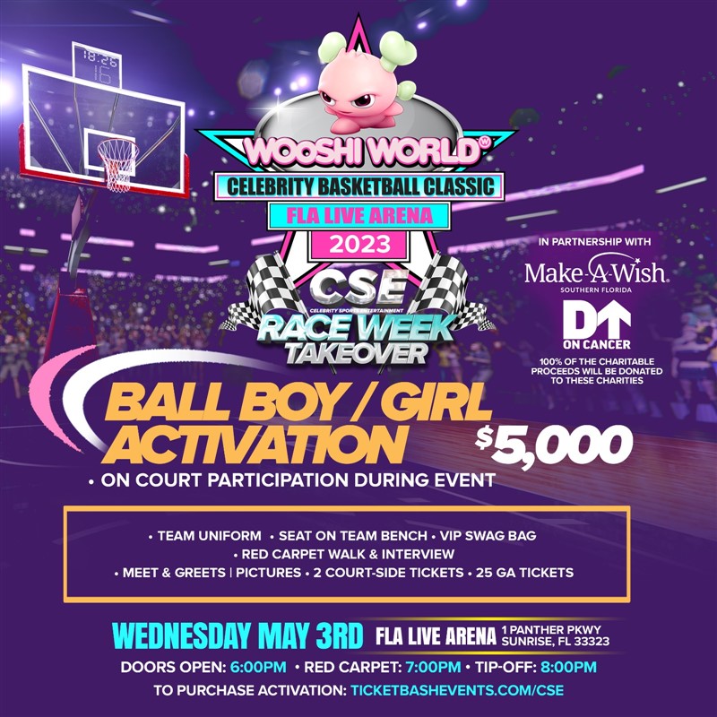 Wooshi World Celebrity Basketball Classic (Ball Boy/Girl Activation)