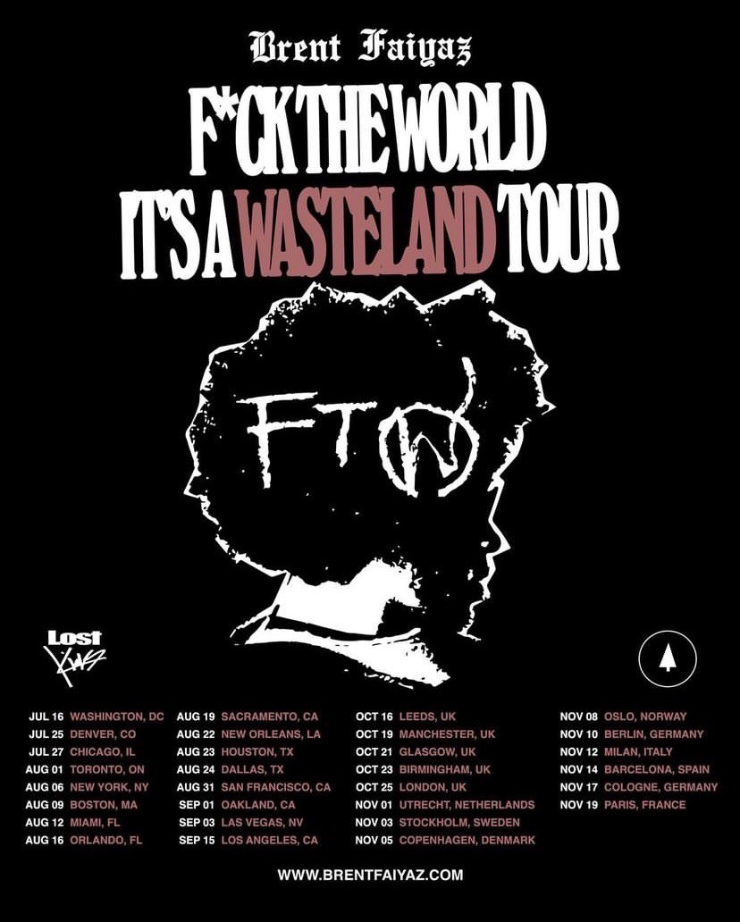 BRENT FAIYAZ : F*CK THE WORLD ITS A WASTELAND TOUR NATION WIDE TOUR on Nov 20, 20:00@VARIOUS LOCATONS - Buy tickets and Get information on MY TICKETS™ tickets.bhglabel.com