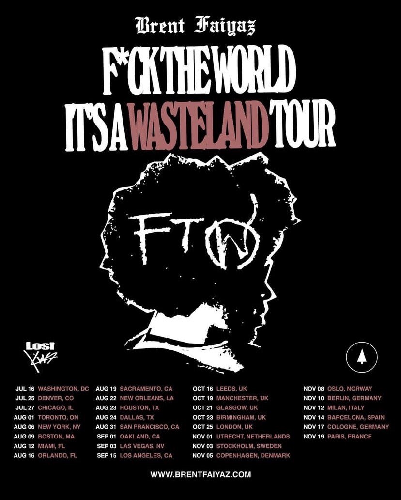 BRENT FAIYAZ : F*CK THE WORLD ITS A WASTELAND TOUR image
