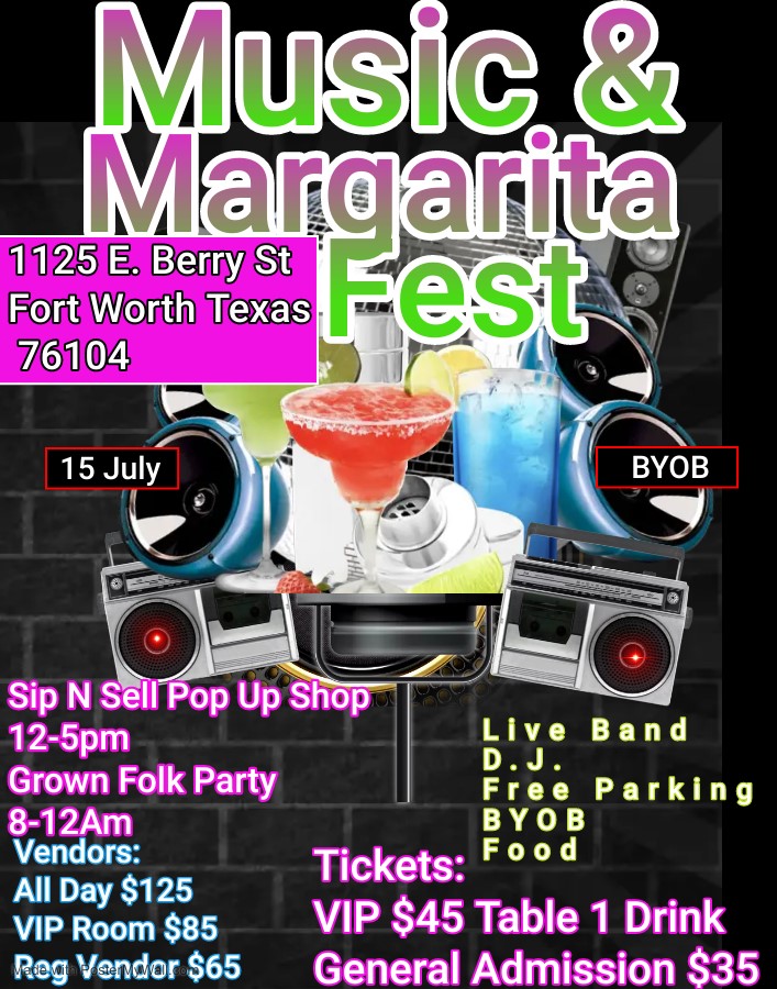 Music & Margarita Fest Sip N Sell on juil. 15, 12:00@Warehouse on Berry - Achetez des billets et obtenez des informations surHBV Enterprises 