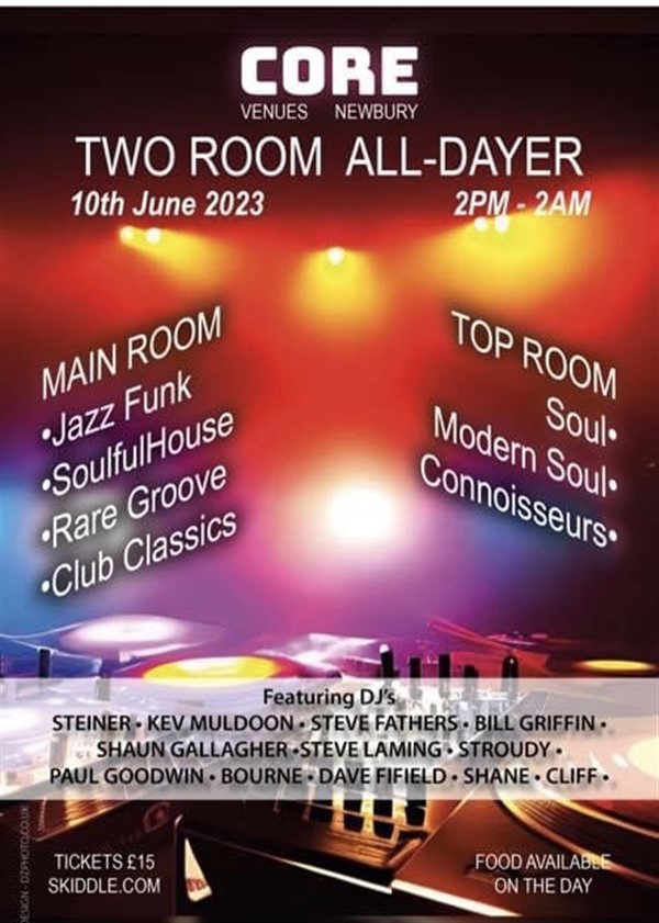 Soul & Jazz all dayer at CORE venues Newbury are you ready!! Experience DJ Steiner’s creation of a Soul Jazz All Dayer with  with some of on Jun 10, 14:00@CORE venues - Buy tickets and Get information on CORE Venues Ltd 