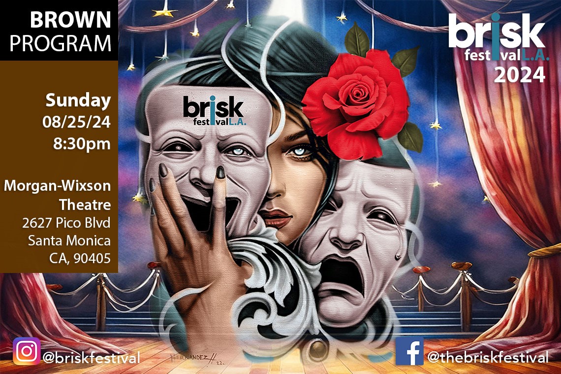 Brown Program Sunday August 25th - 8:30PM on Aug 25, 20:30@Morgan Wixson Theatre - Pick a seat, Buy tickets and Get information on Briskfestival tickets.briskfestival.com