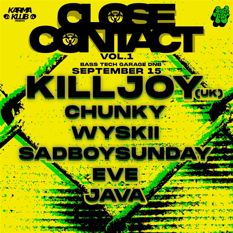 Close Contact Volume 1 FT - KillJoy (UK)