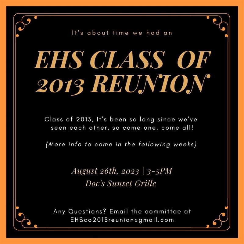 EHS C/O 2013 High School Reunion