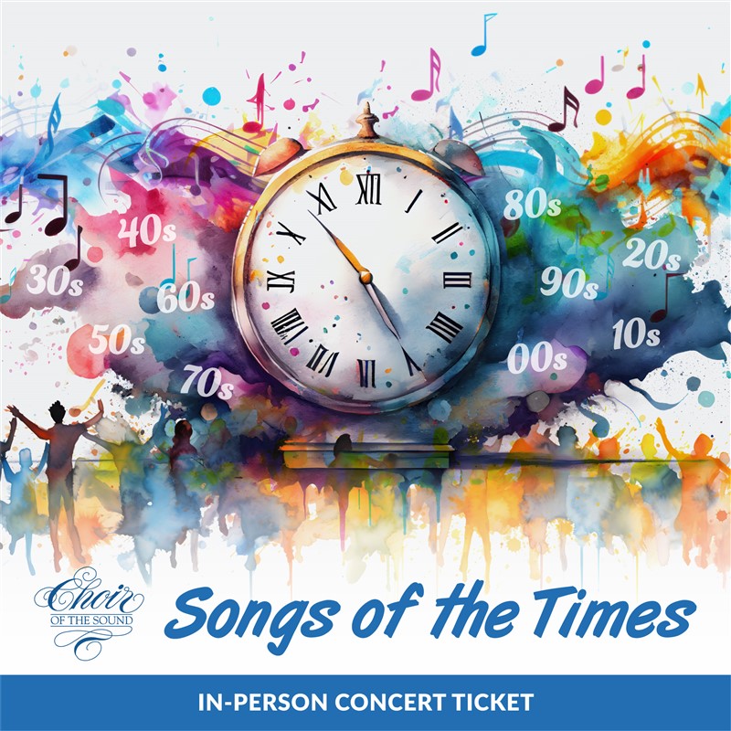Get Information and buy tickets to COTS Songs of the Times Pops Show on Choir of The Sound